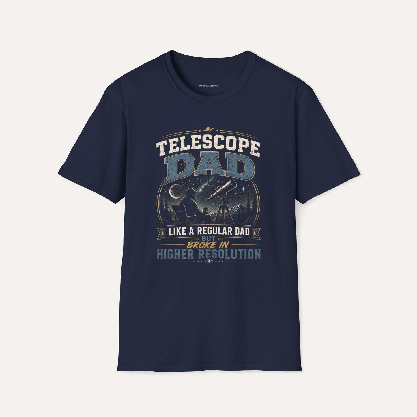 Telescope Dad T-Shirt – Broke in Higher Resolution Funny Astronomy Tee