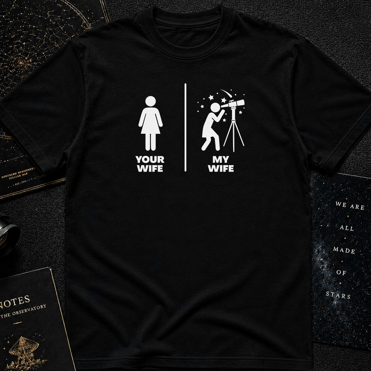 MY Wife is cooler than YOUR Wife (Cosmic Love Shirt)