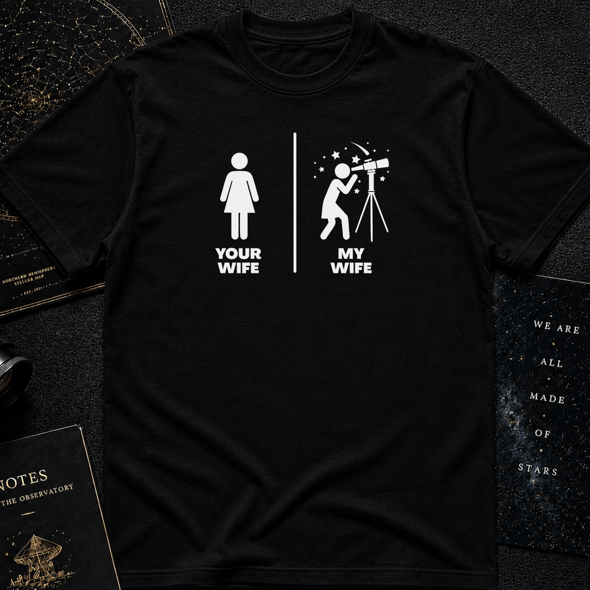MY Wife is cooler than YOUR Wife (Cosmic Love Shirt)
