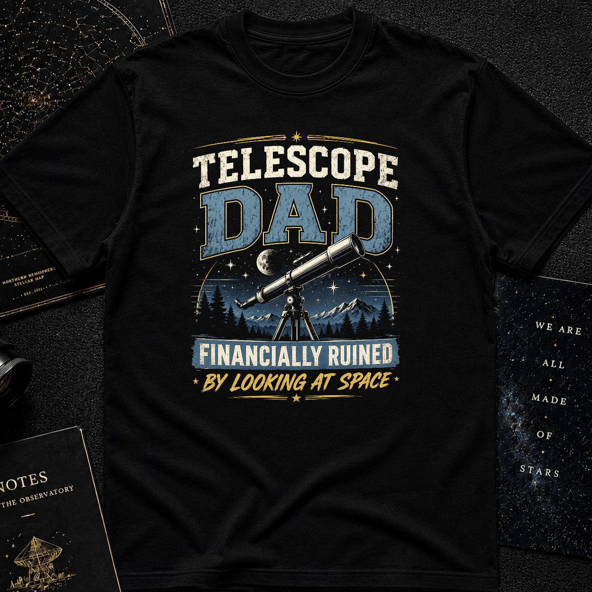 Financially Ruined by Looking at Space Shirt