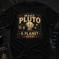 Make Pluto a Planet Again T-Shirt