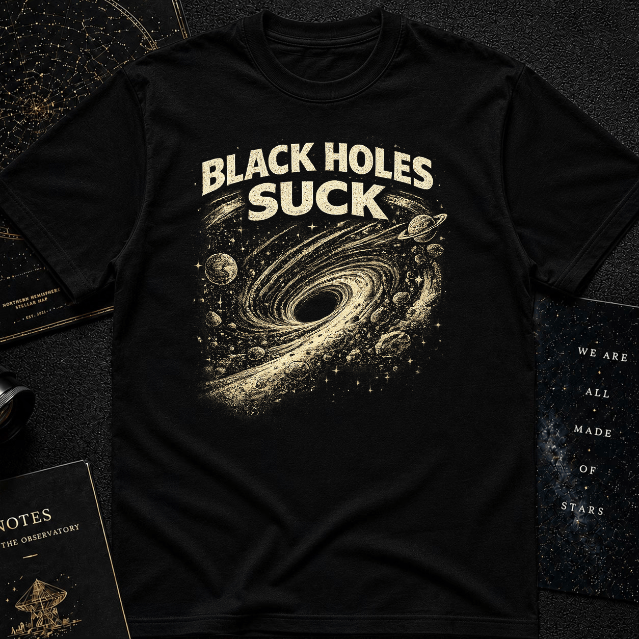 Black Holes Suck T-Shirt