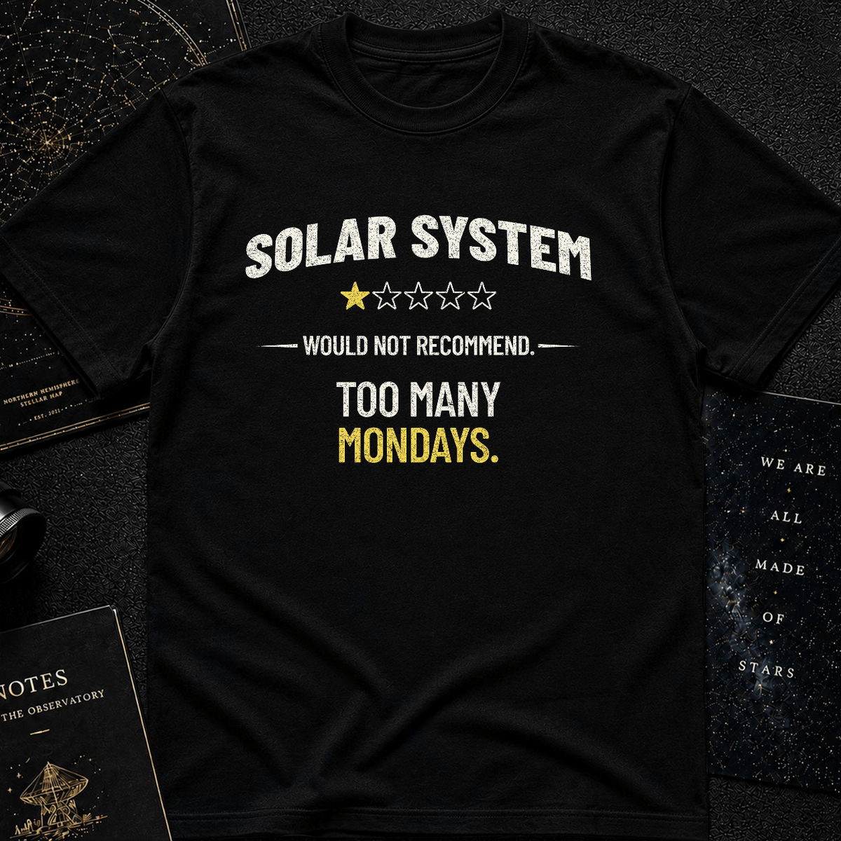 Too Many Mondays T-Shirt