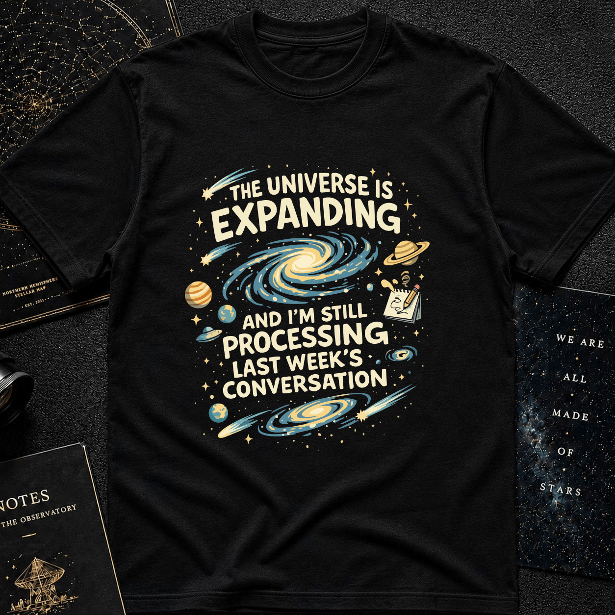 The Universe is Expanding T-Shirt
