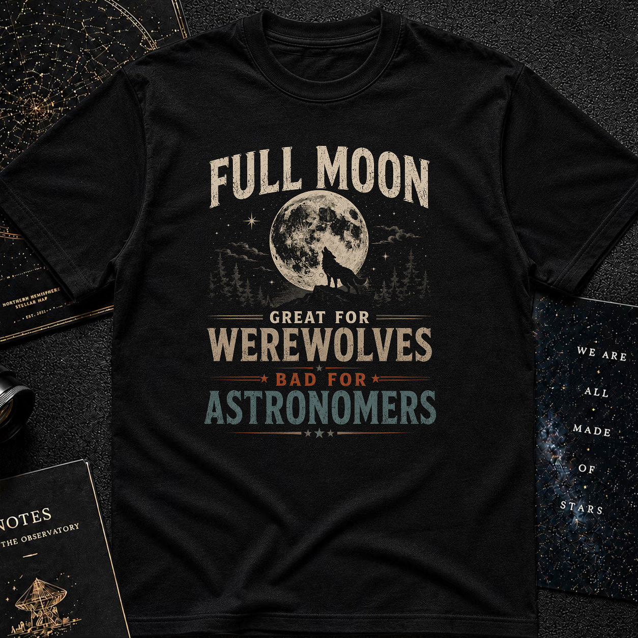 Great For Warewolves T-Shirt