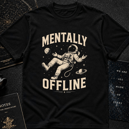 MENTALLY OFFLINE