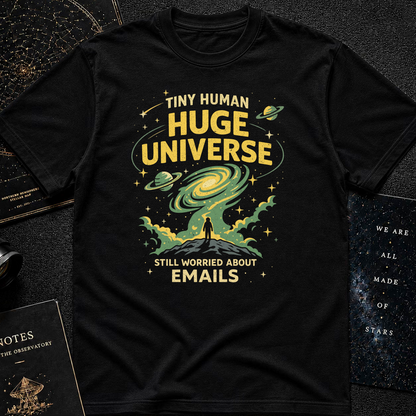 Tiny human huge universe t-shirt
