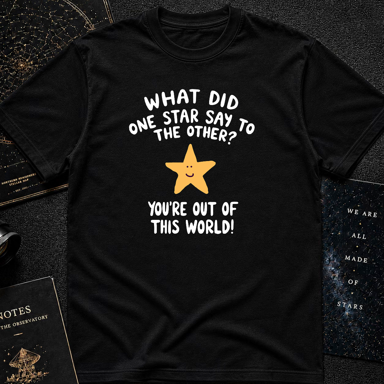 You’re Out of This World!