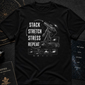 Stack Stretch Stress Repeat T-Shirt