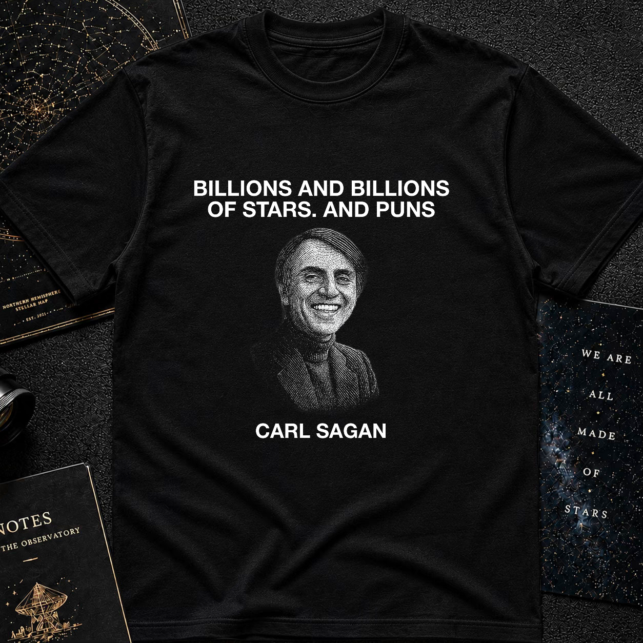 Billions and Billions of Laughs – Carl Sagan Tee