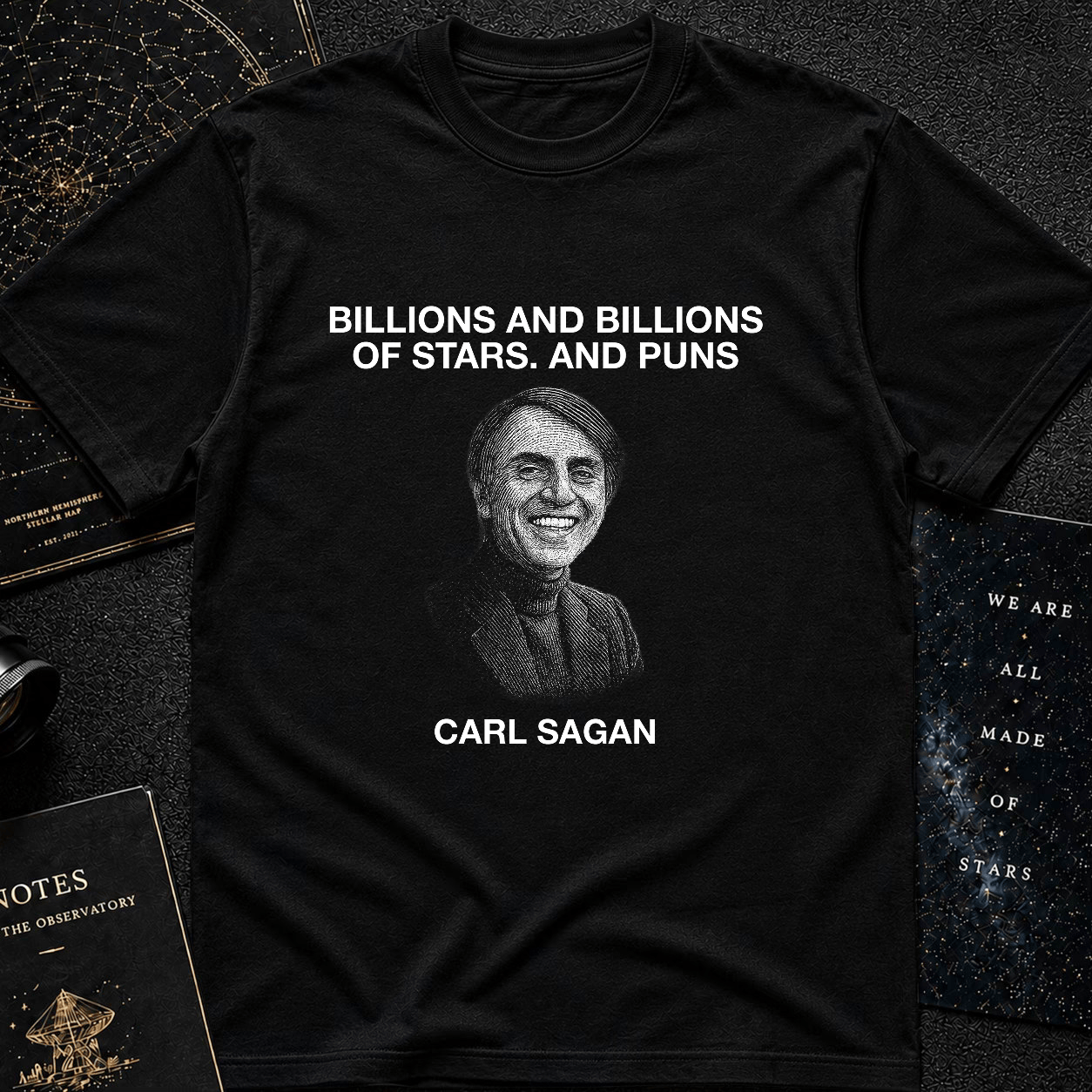 Billions and Billions of Laughs – Carl Sagan Tee
