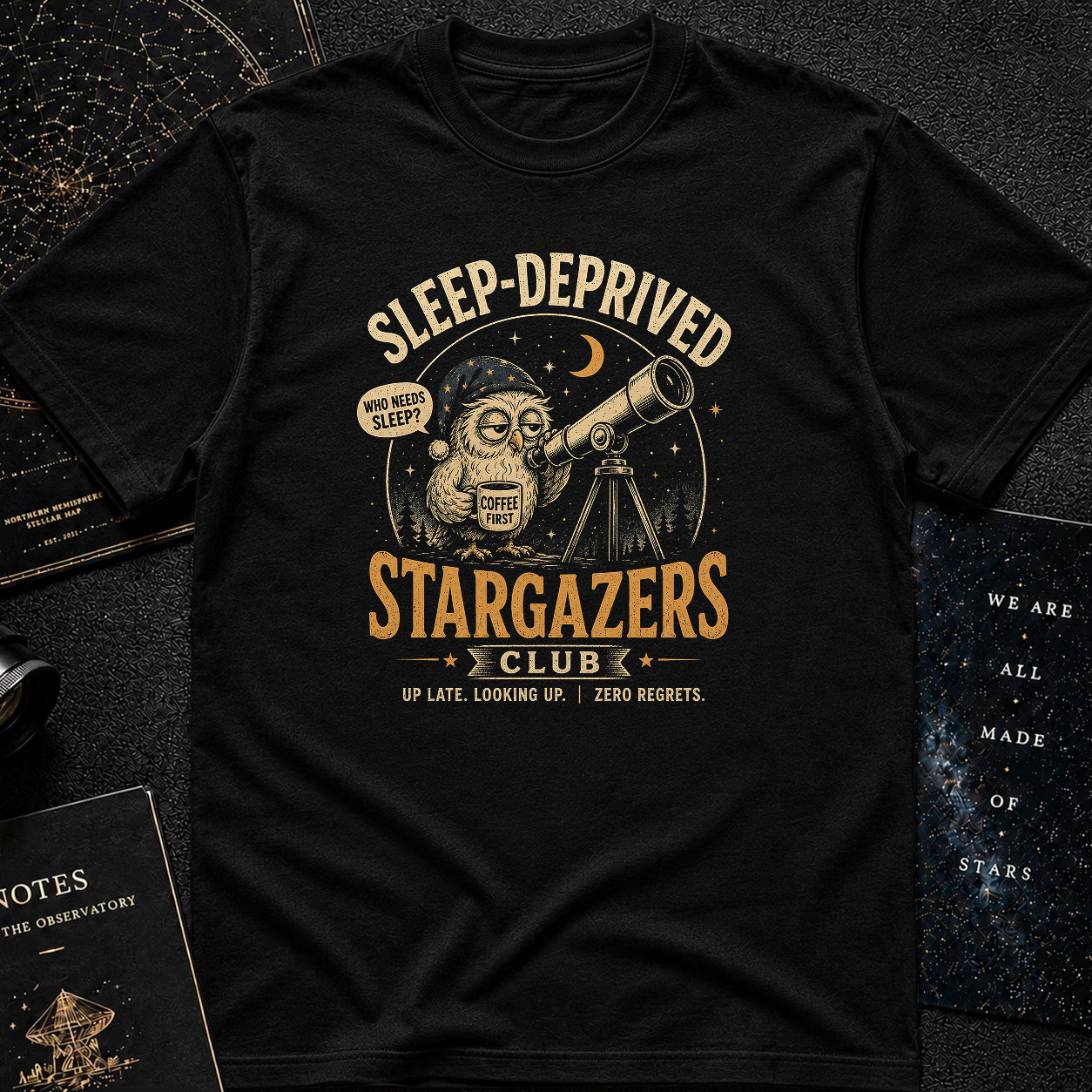 Sleep-Deprived Stargazers Club T-Shirt