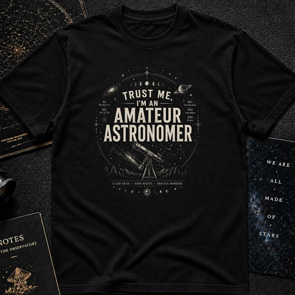 Trust Amateur Astronomer T-Shirt