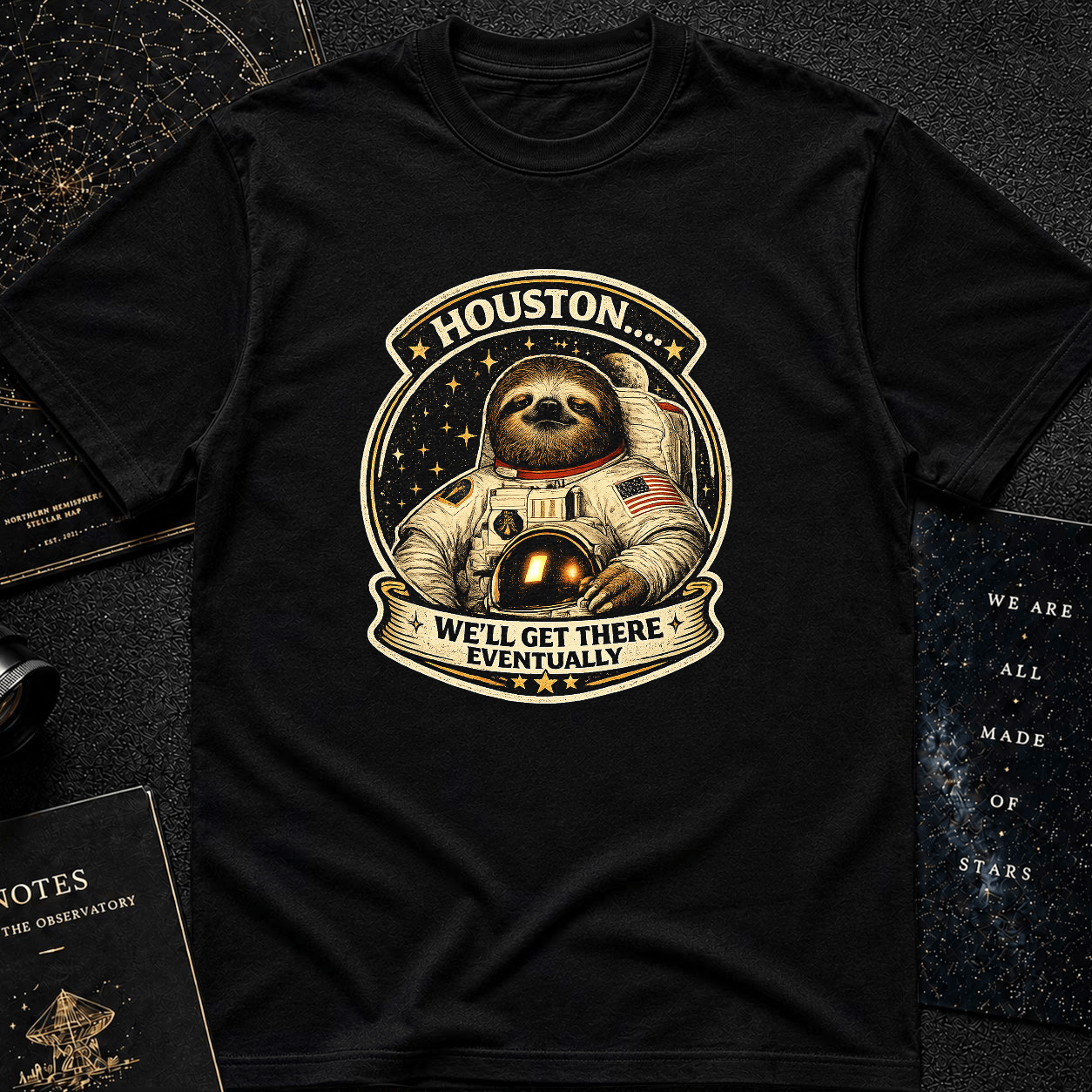 WE'LL GET THERE T-Shirt