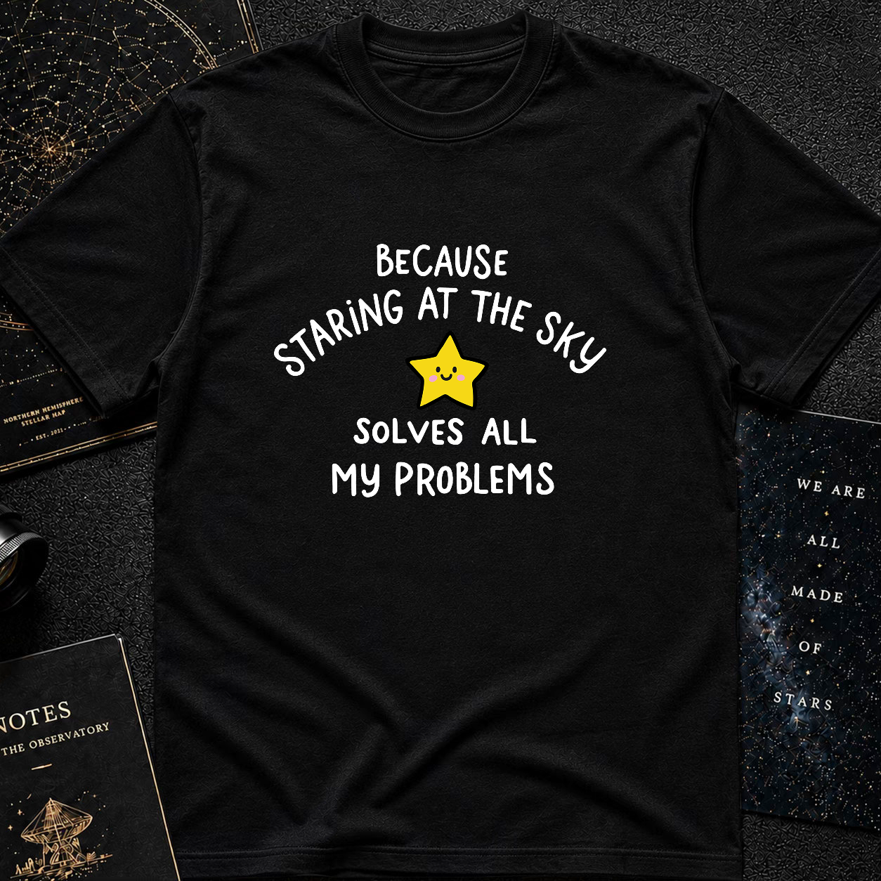 Staring at the Sky Solves All My Problems T-Shirt