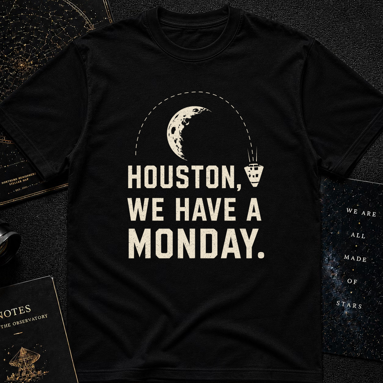 HOUSTON, WE HAVE A MONDAY!