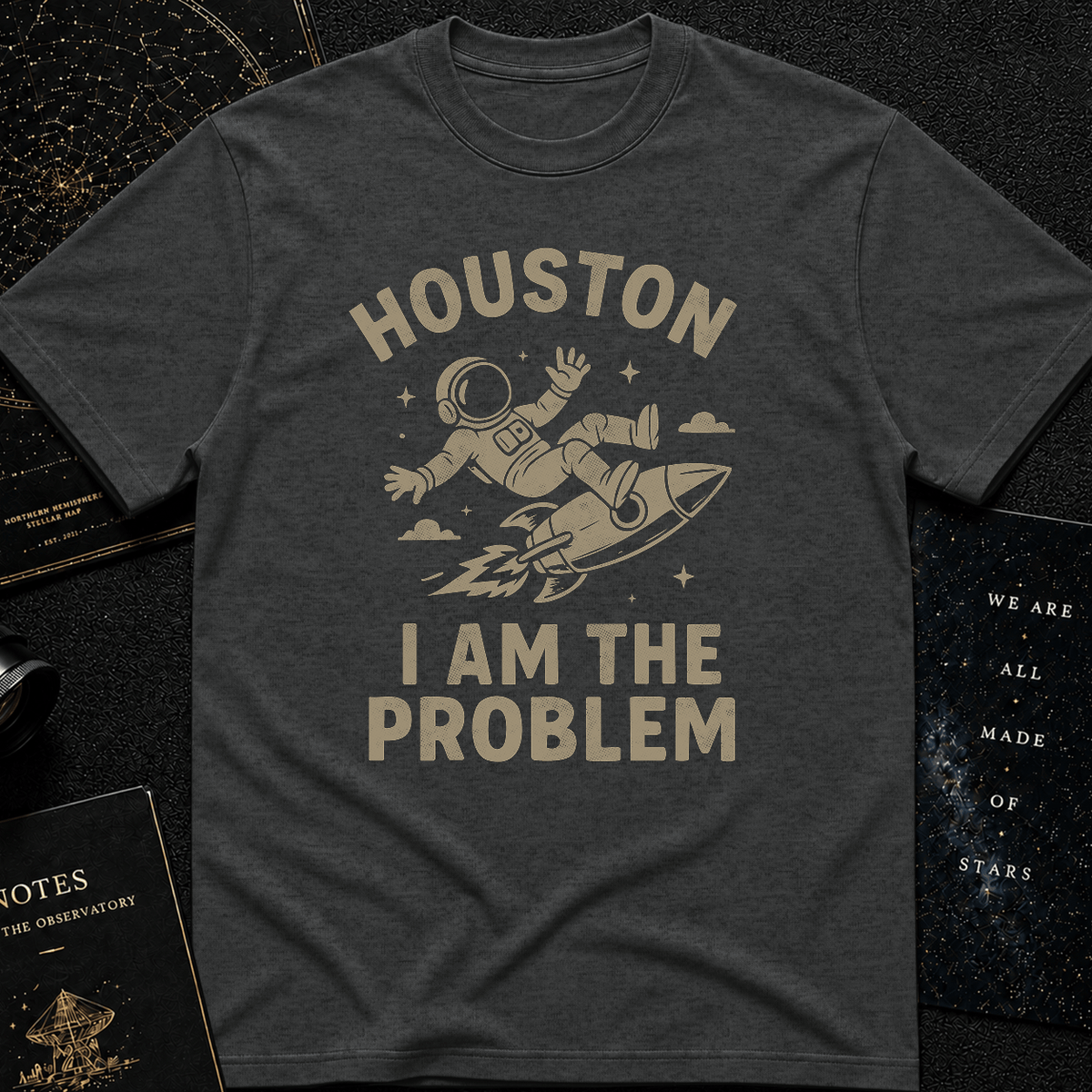 I Am The Problem T-Shirt