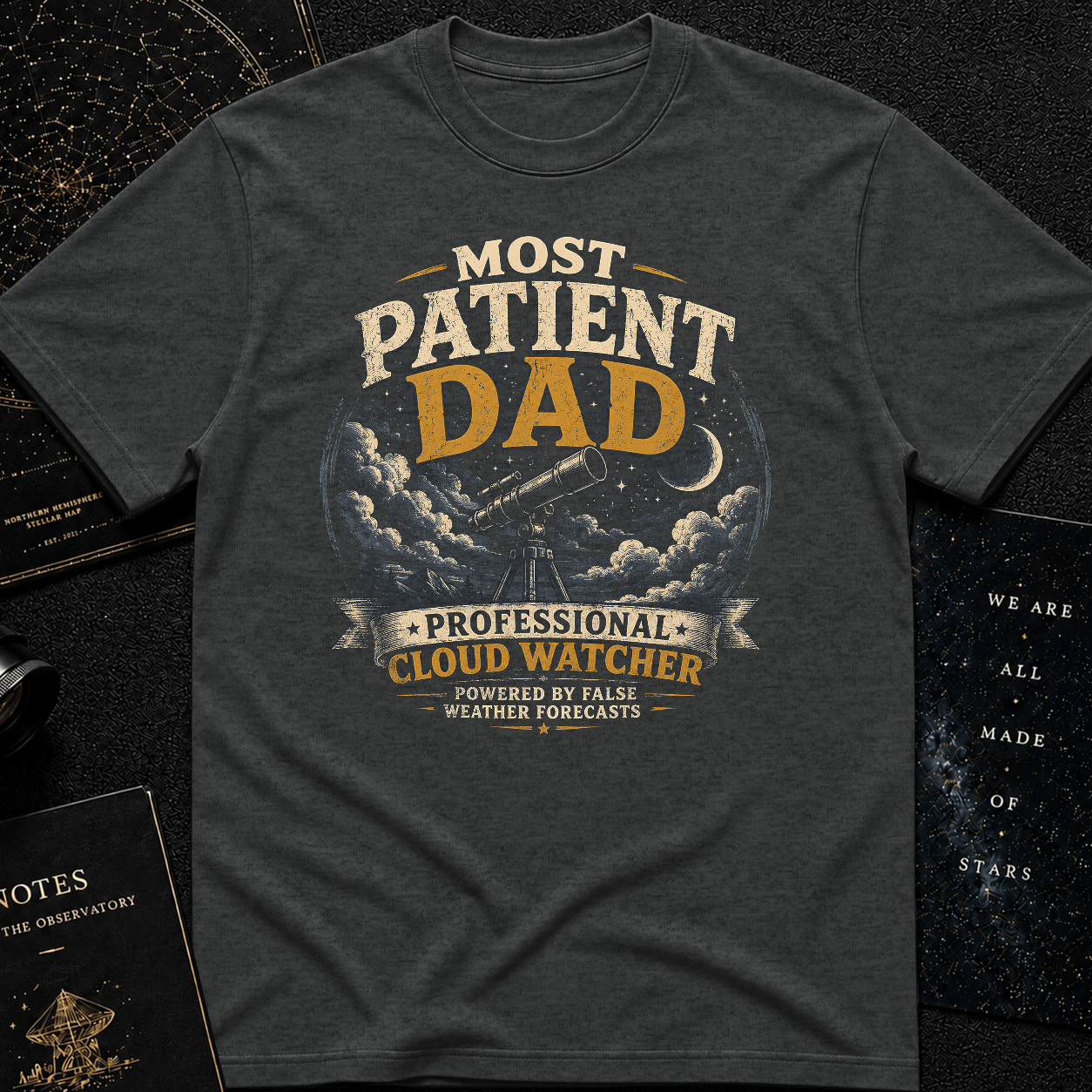 Astronomy Dad Shirt – Professional Cloud Watcher Funny Tee