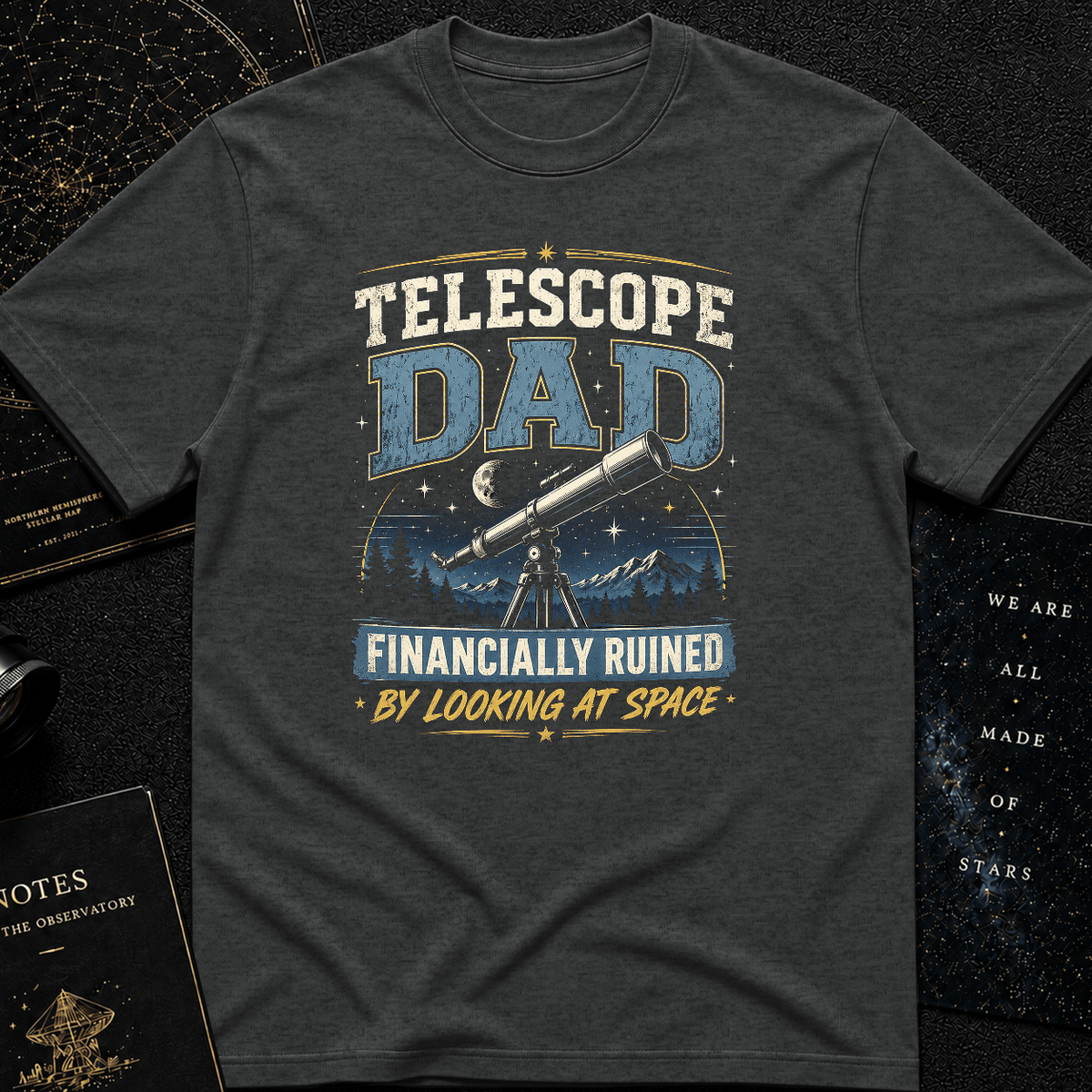 Financially Ruined by Looking at Space Shirt