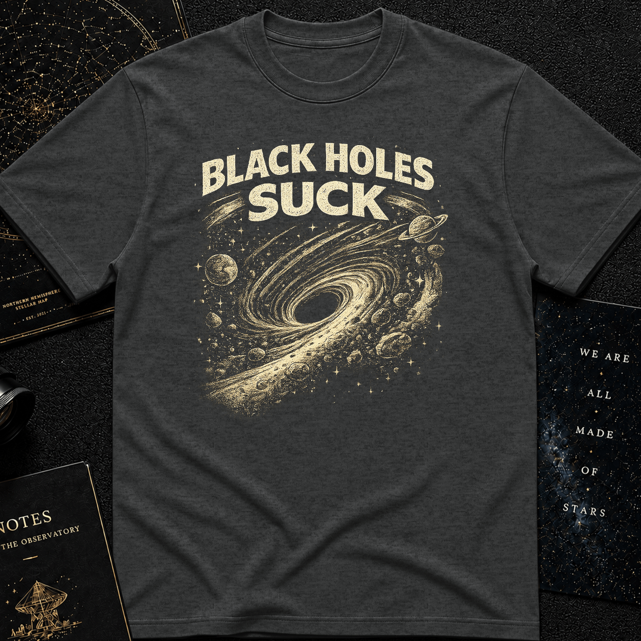 Black Holes Suck T-Shirt