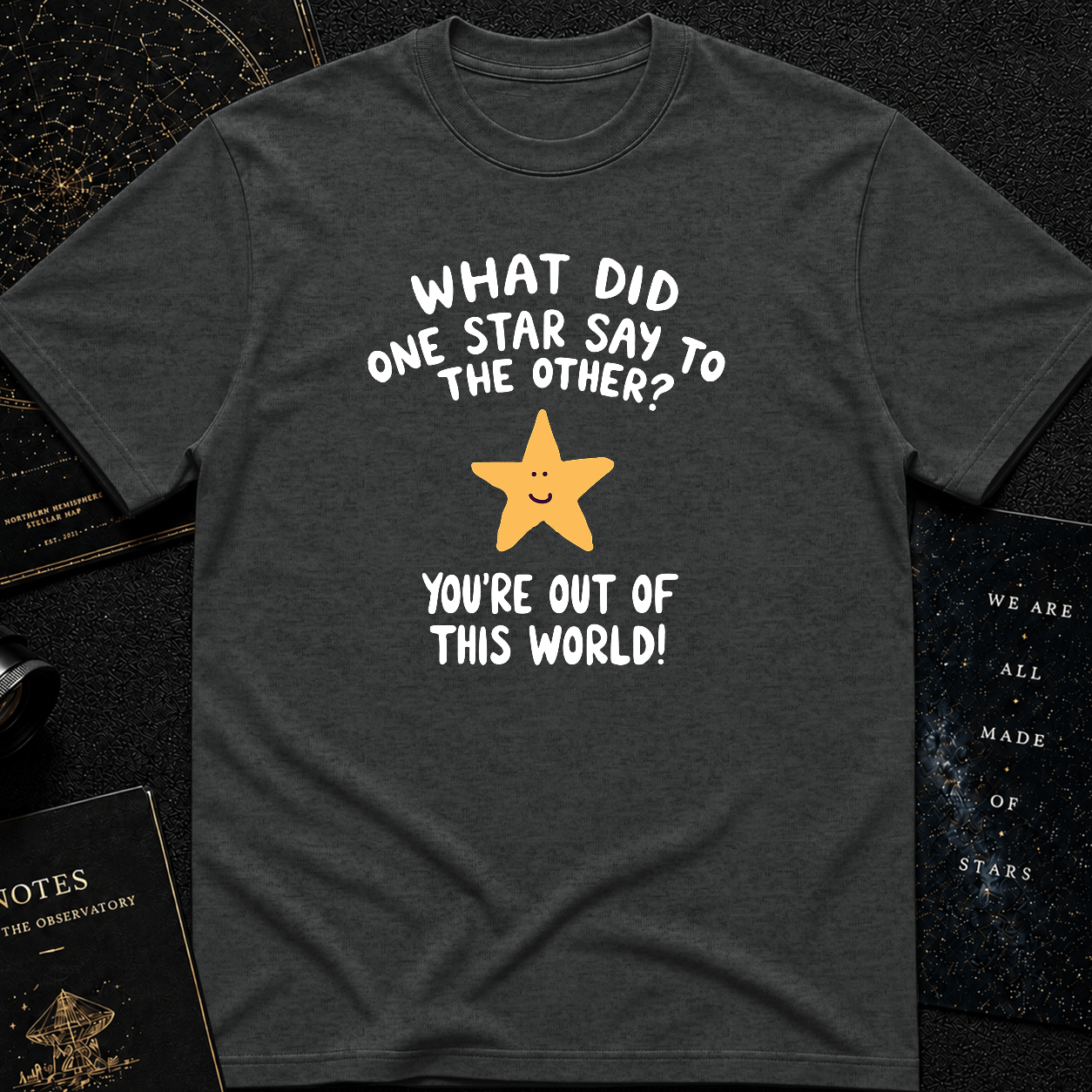 You’re Out of This World!