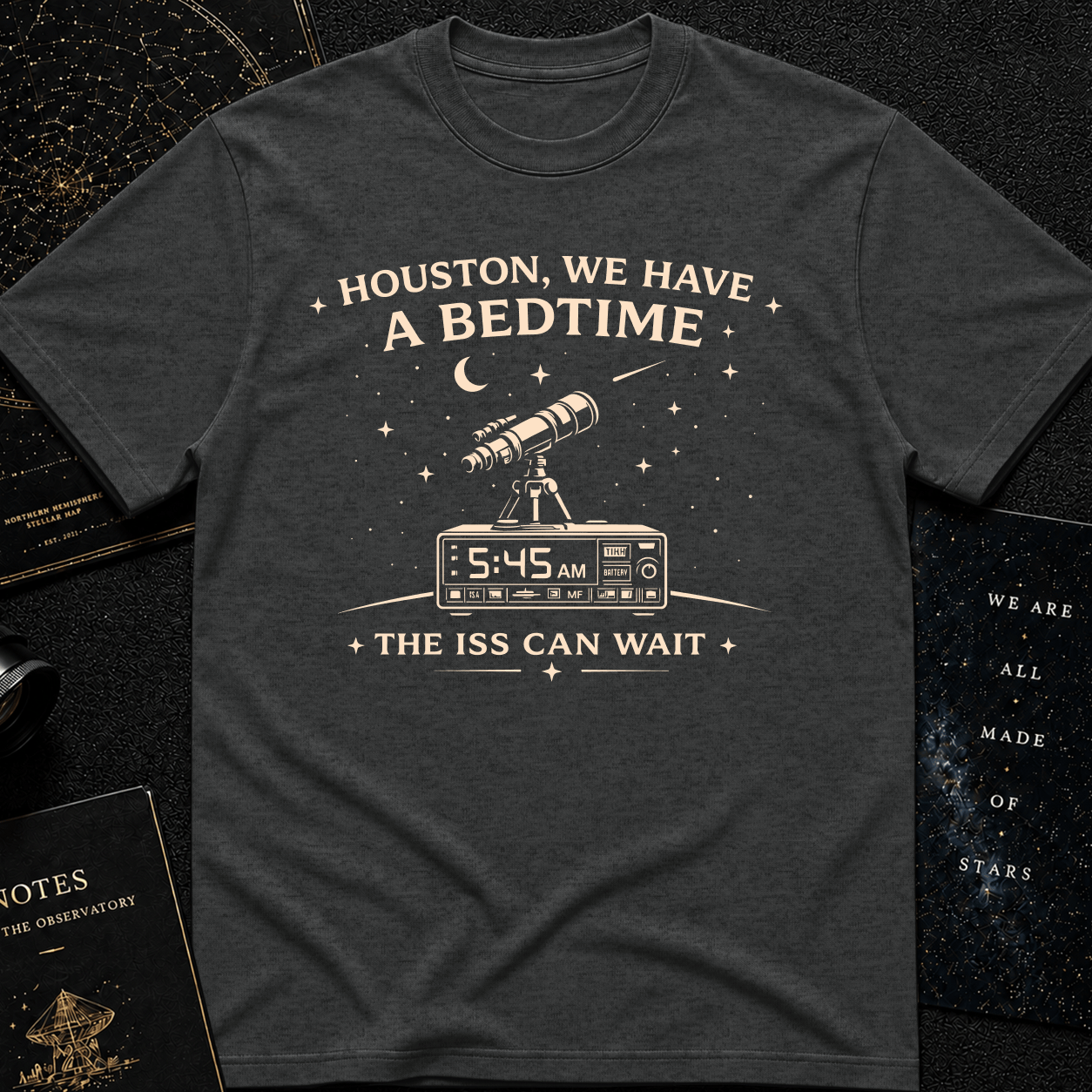 HOUSTON, WE HAVE A BEDTIME