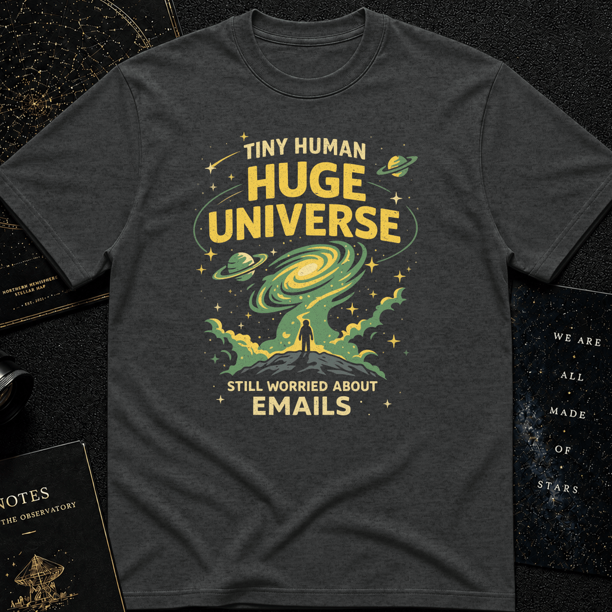 Tiny human huge universe t-shirt