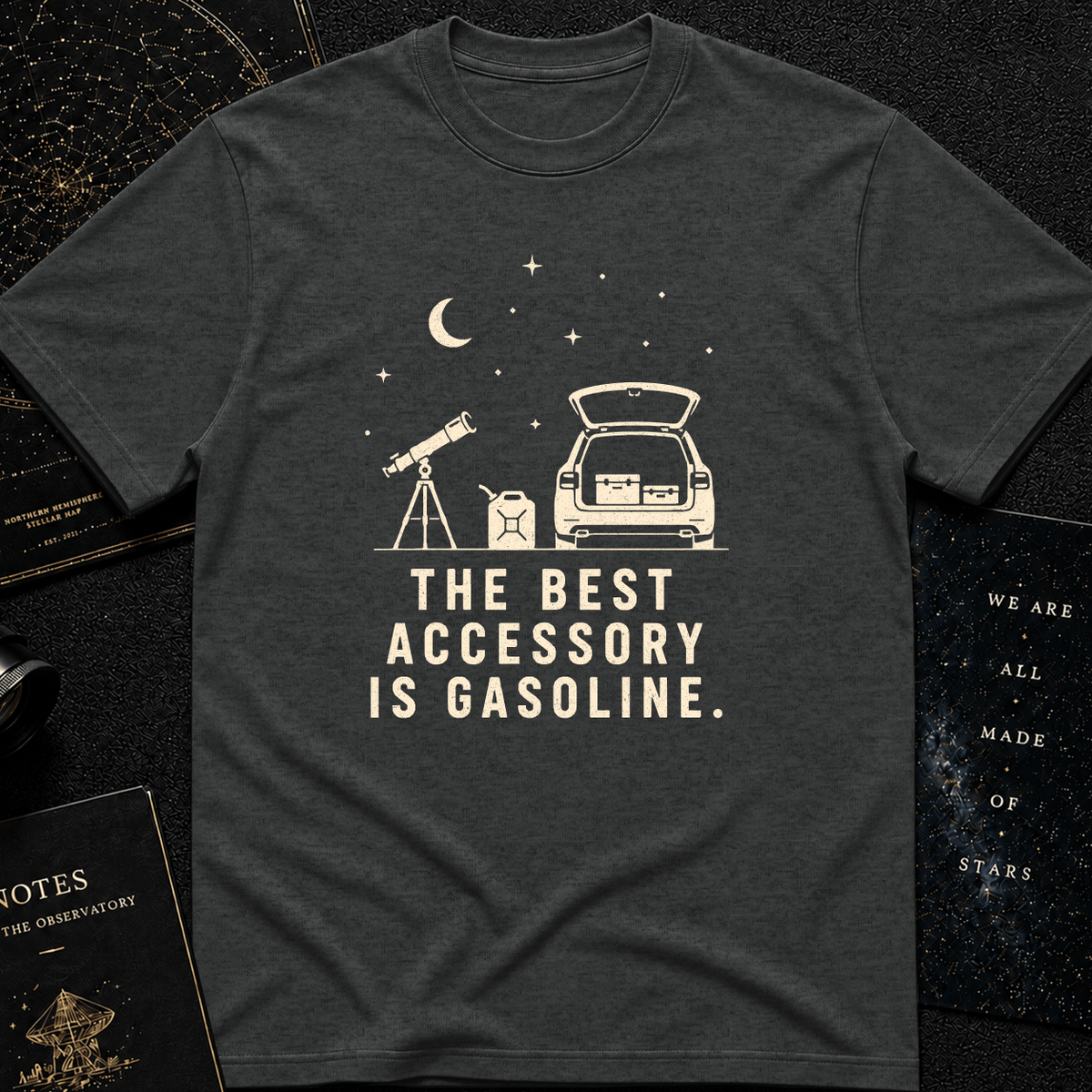 THE BEST ACCESORY IS GASOLINE.