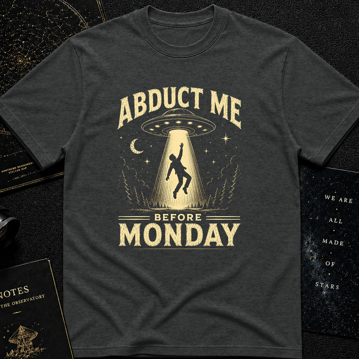 Abduct Me Before Monday