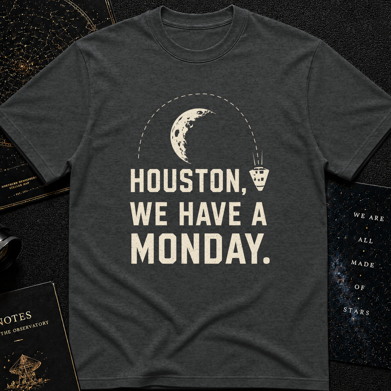 HOUSTON, WE HAVE A MONDAY!