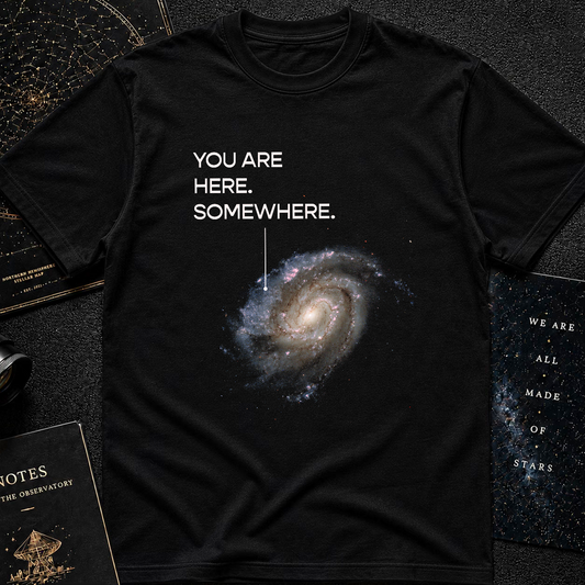 You are here T-Shirt