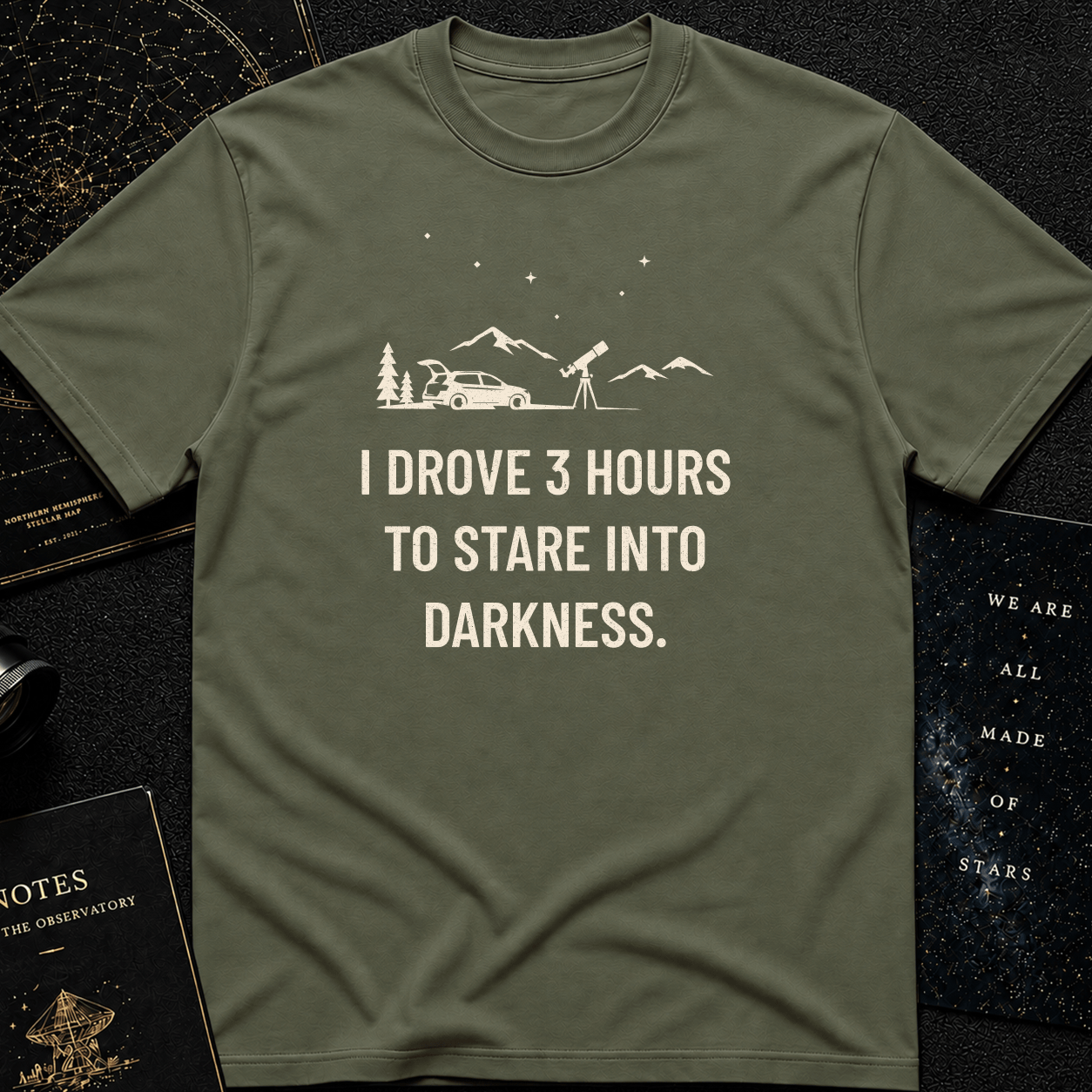 I Drove 3 Hours T-Shirt