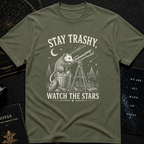 Stay trashy, watch the stars