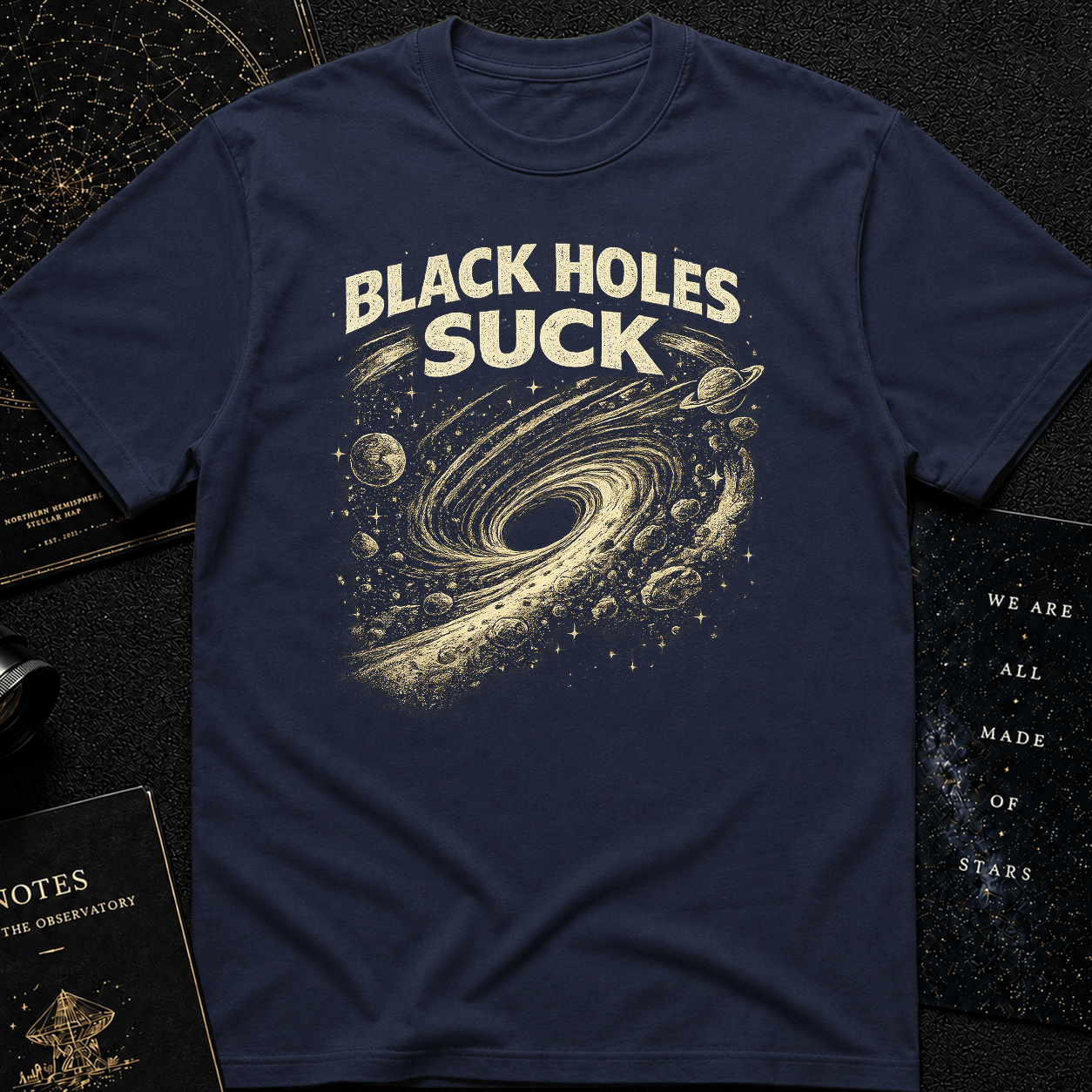 Black Holes Suck T-Shirt