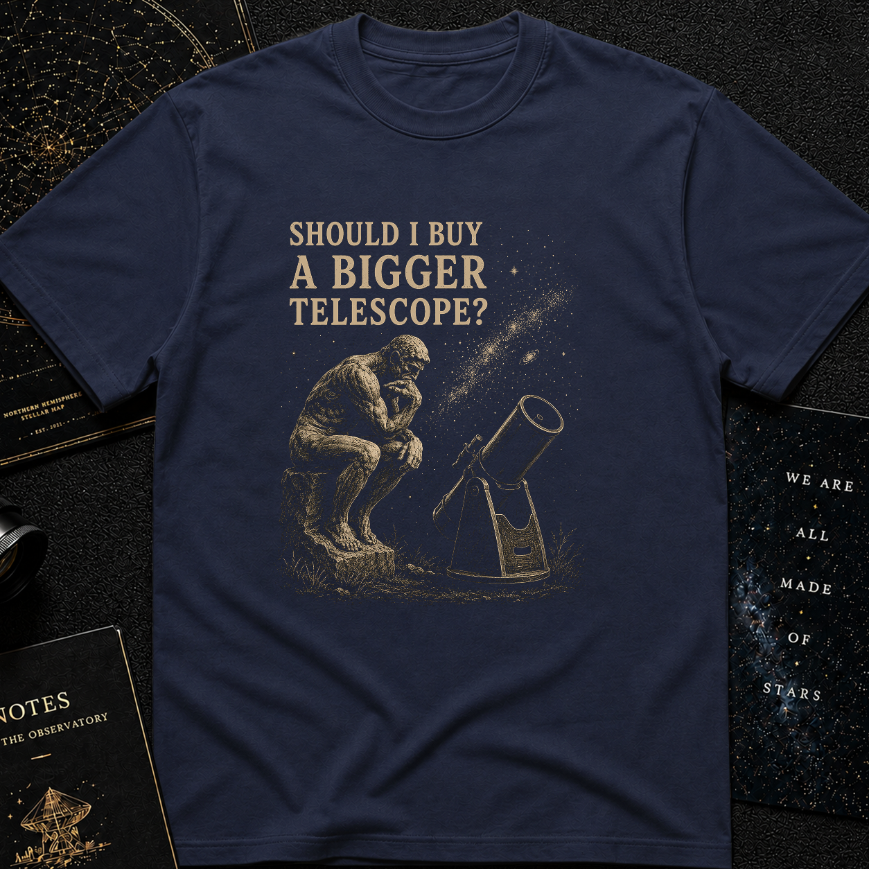 Should I Buy a Bigger Telescope? T-Shirt