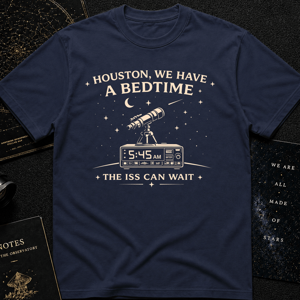 HOUSTON, WE HAVE A BEDTIME