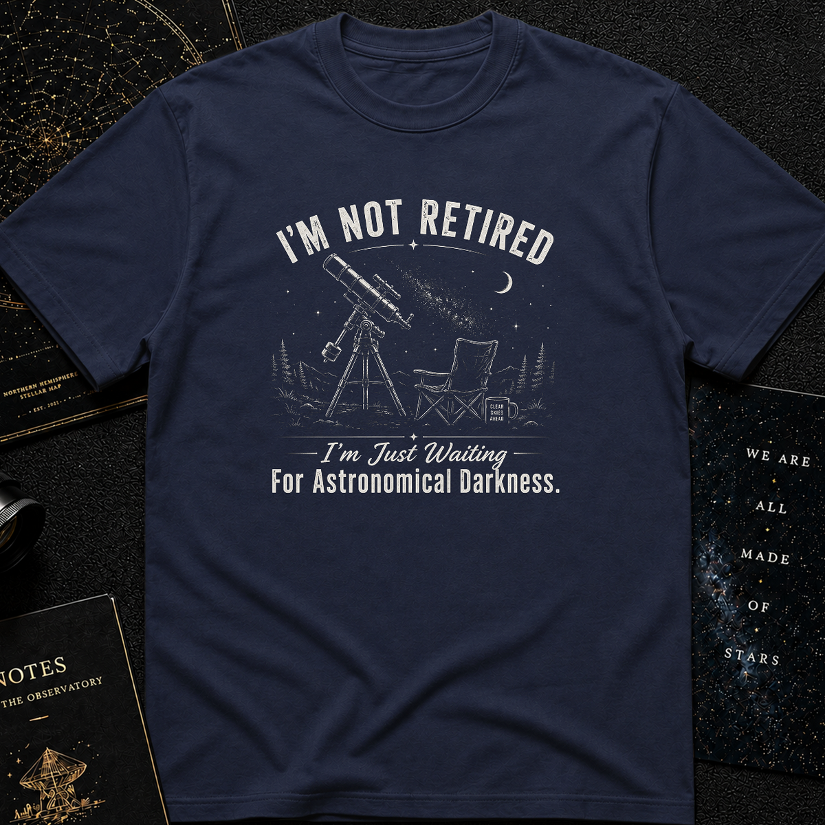 I'm Not Retired T-Shirt