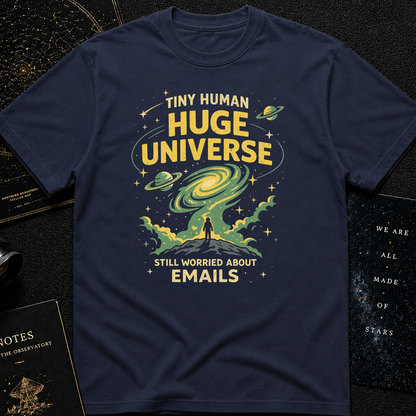 Tiny human huge universe t-shirt