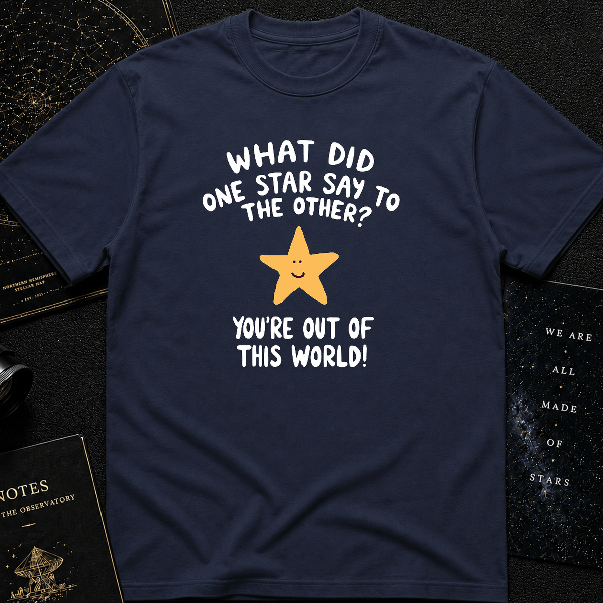You’re Out of This World!