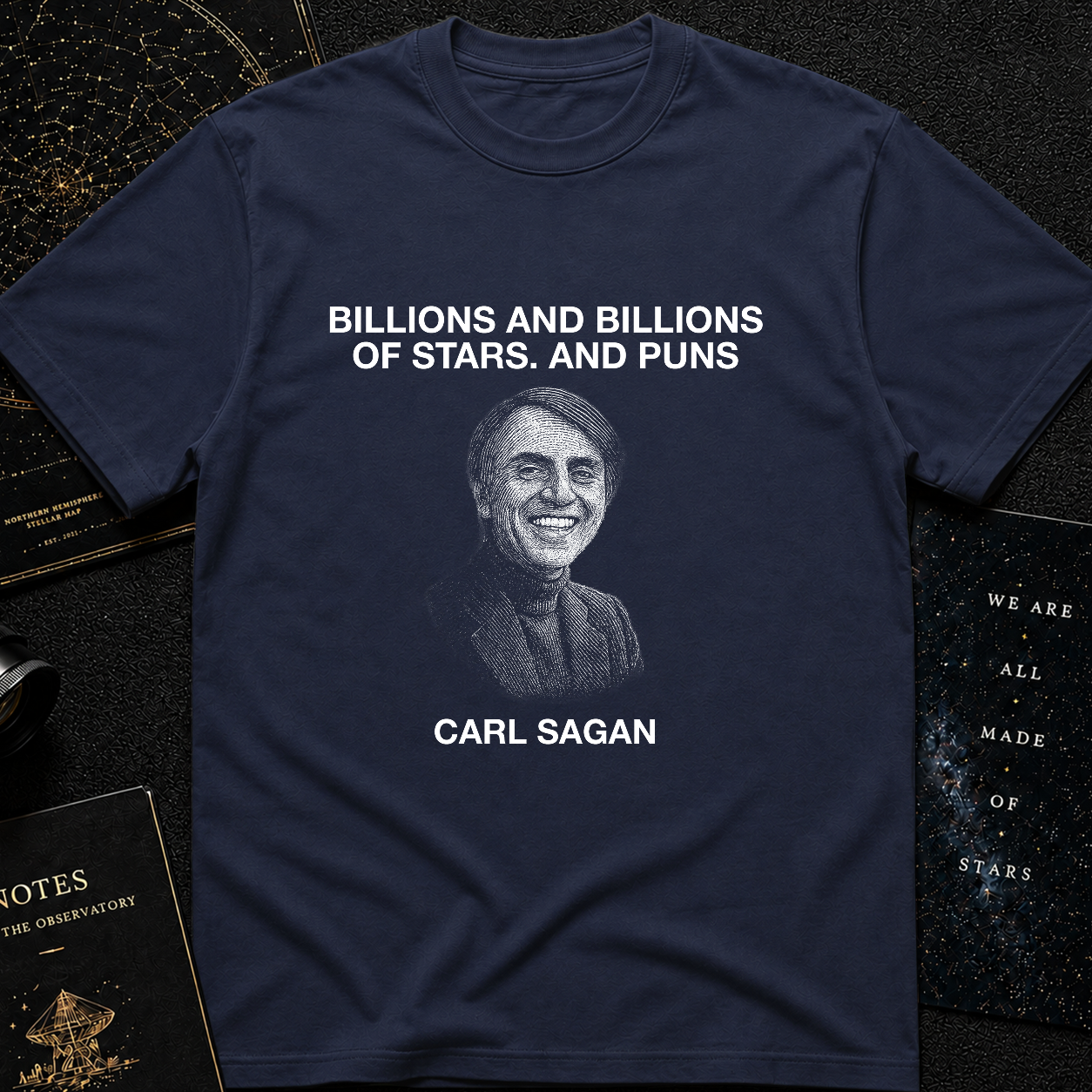 Billions and Billions of Laughs – Carl Sagan Tee
