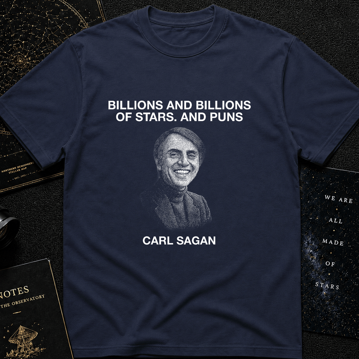 Billions and Billions of Laughs – Carl Sagan Tee