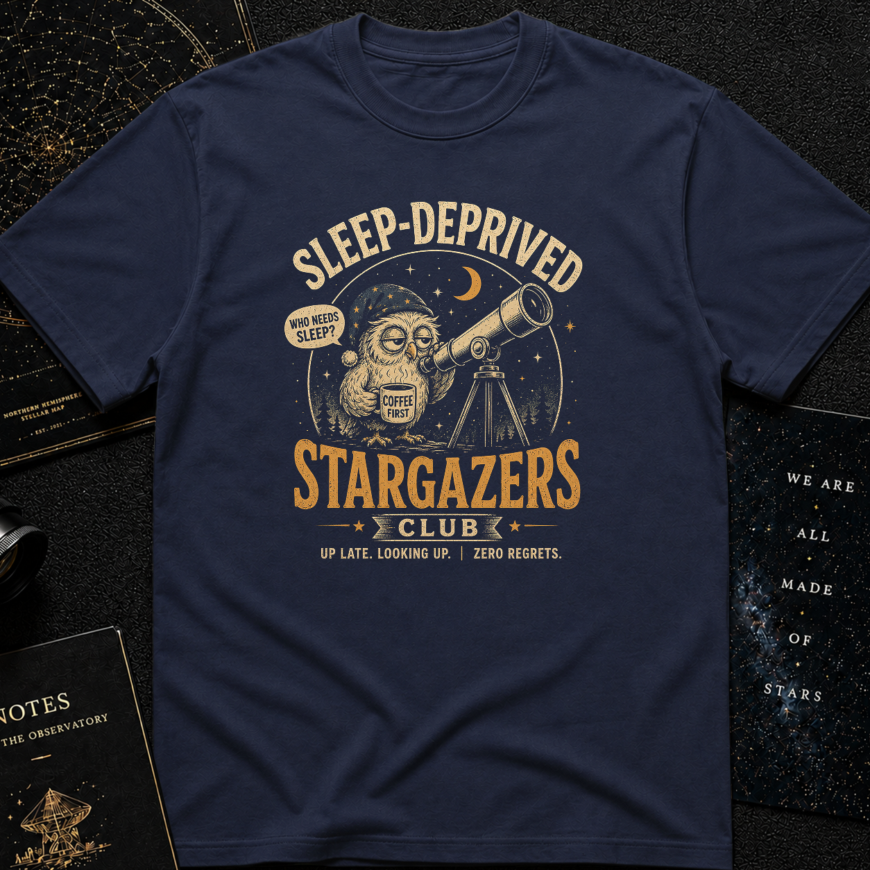 Sleep-Deprived Stargazers Club T-Shirt
