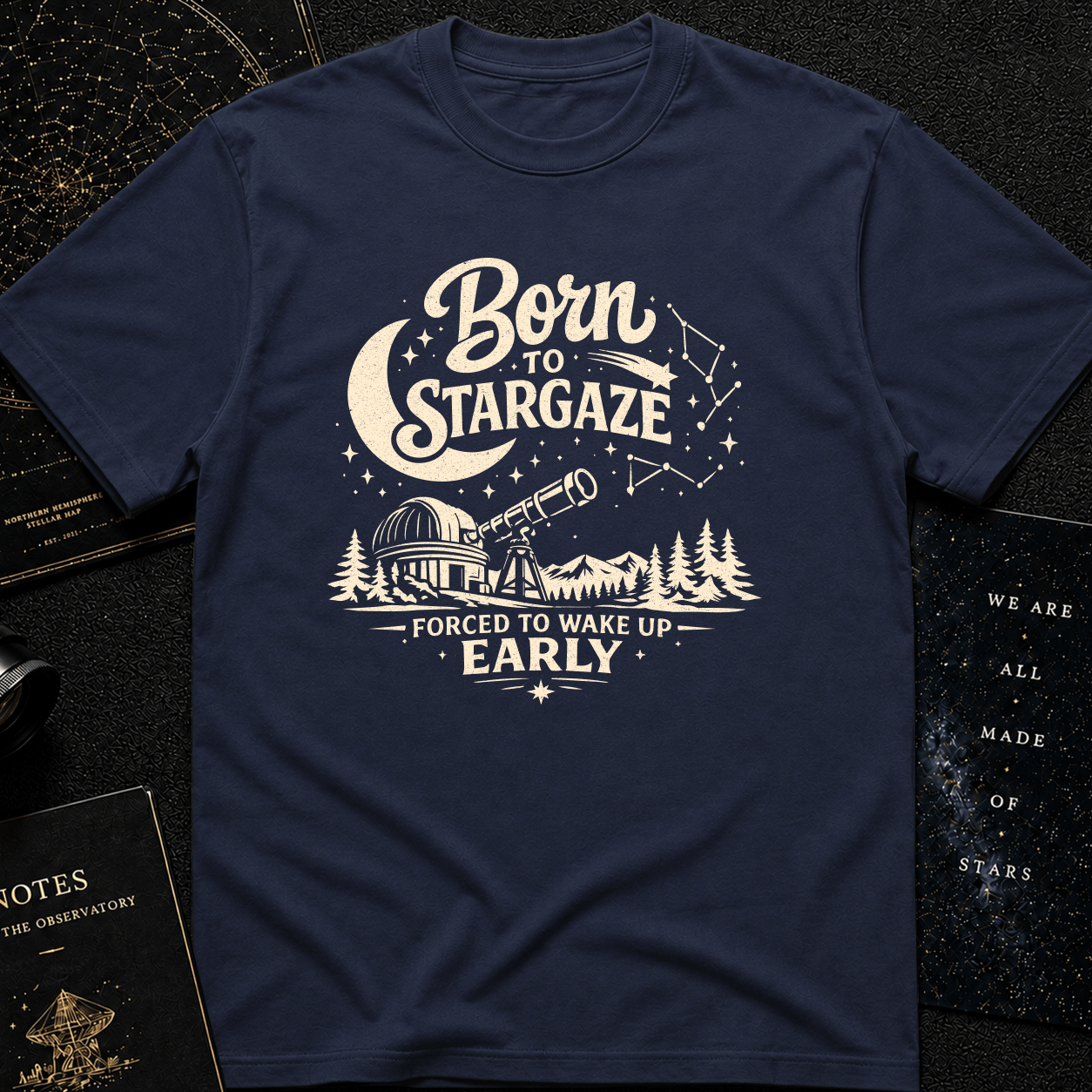 BORN TO STARGAZE, FORCED TO WAKE UP EARLY