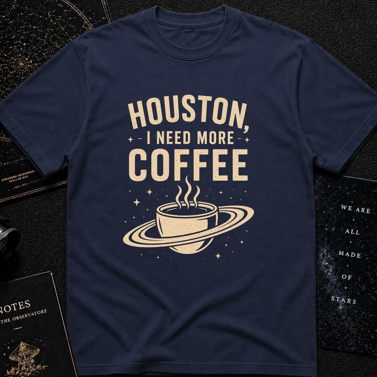 HOUSTON, I NEED MORE COFFE