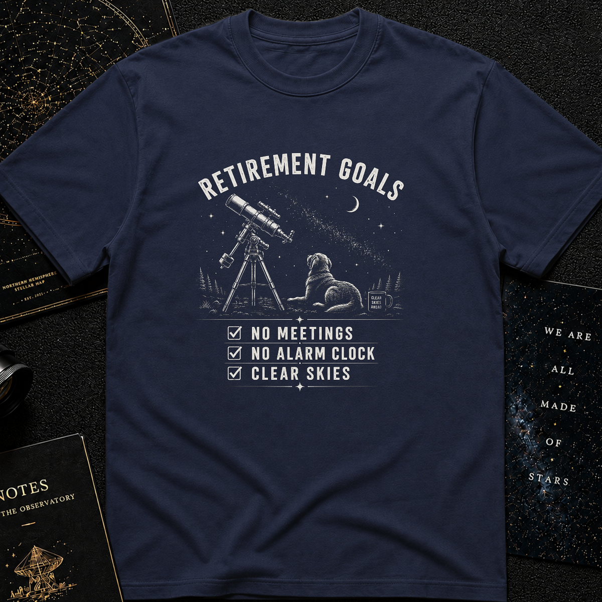 Retirement Goals T-Shirt