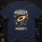 I'm Attracted to Massive Things