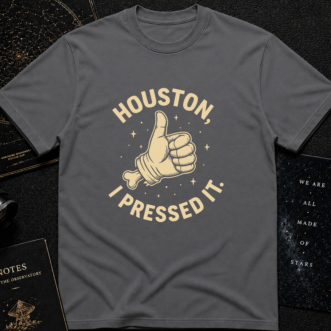 Houston, I Pressed It