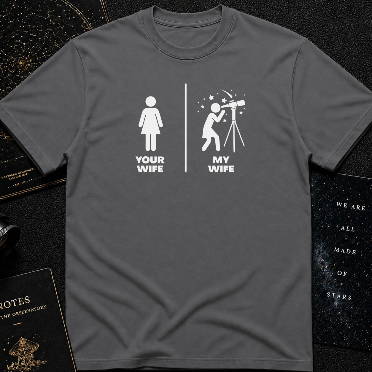 MY Wife is cooler than YOUR Wife (Cosmic Love Shirt)