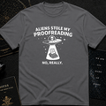 Aliens Stole My Proofreading