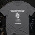 Billions and Billions of Laughs – Carl Sagan Tee